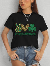 Load image into Gallery viewer, PEACE LOVE IRISH Round Neck Short Sleeve T-Shirt