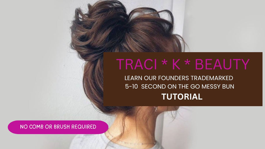 5- 10 Second Messy Bun ( No Comb or Brush Required)