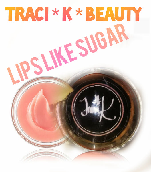 Lips Like Sugar. Scrubs are Here. Traci K Beauty