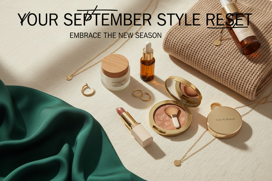 Your September Style Reset: Easy Beauty and Fashion Ideas for Fall