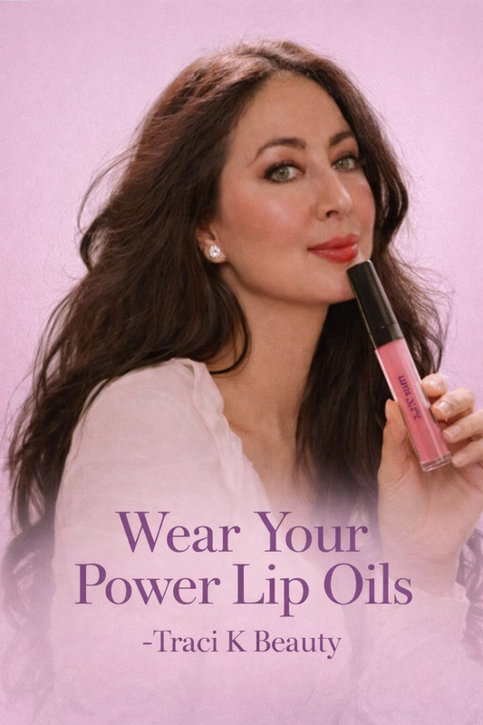 Traci K Beauty Lip Oils - Wear Your  Power