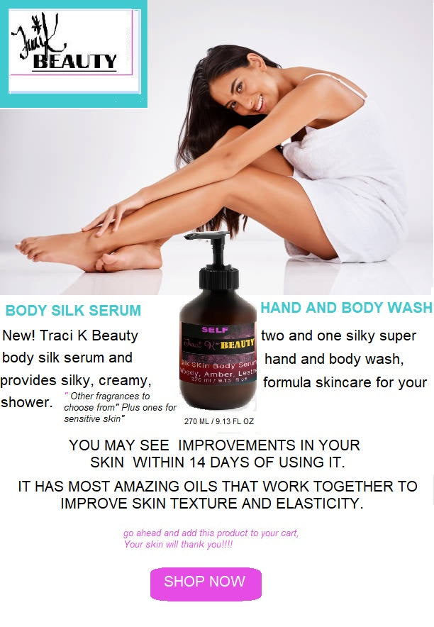 SELF BY TRACI K BEAUTY - Silk Skin Body Serum Wash- Jojoba , Rosehip, & Amber Oils