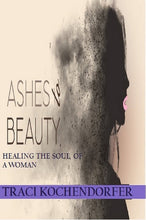 Load image into Gallery viewer, FIRST EDITION BOOK PACKAGE- 🌺🙏🕊ASHES TO BEAUTY -HEALING THE SOUL OF A WOMAN BOOK &amp; REIKI ATTUNEMENT PRE-ORDER PERSONALIZED
